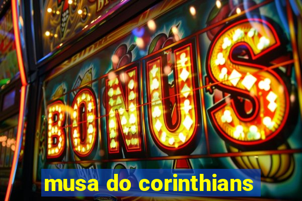 musa do corinthians